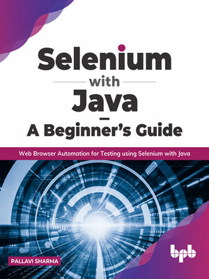 cover image of Selenium with Java – A Beginner's Guide